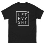 Lift Heavy T-Shirt