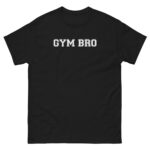 Gym Bro T-Shirt